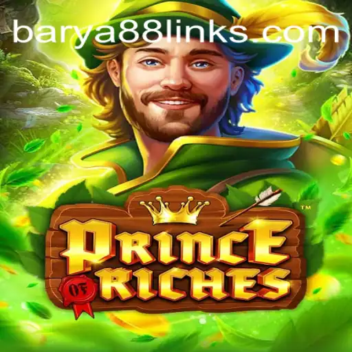 PrinceOfRiches: A Thrilling New Experience in the World of Barya88